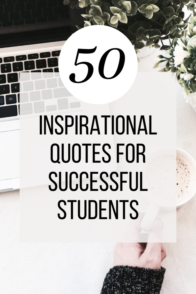 50 Inspirational Quotes for Successful Students