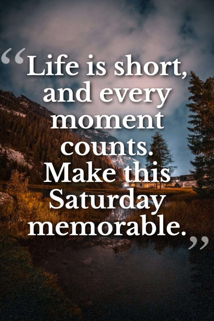 Saturday Motivational Quotes